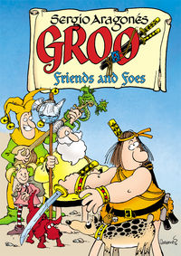Cover image for Groo: Friends and Foes HC