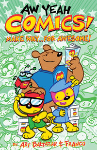Cover image for Aw Yeah Comics! Volume 3: Make Way . . . for Awesome! TPB