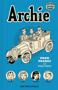Cover image for Archie Archives: Prom Pranks and Other Stories TPB