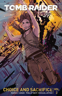 Cover image for Tomb Raider Volume 2: Choice and Sacrifice TPB