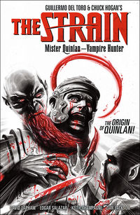 Cover image for The Strain: Mr. Quinlan--Vampire Hunter TPB