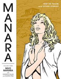 Cover image for The Manara Library Volume 3: Trip to Tulum and Other Stories TPB
