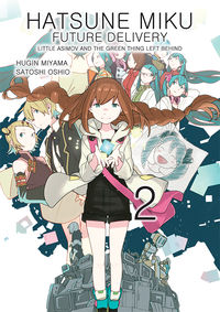 Cover image for Hatsune Miku: Future Delivery Volume 2 TPB