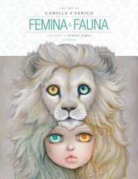 Cover image for Femina and Fauna: The Art of Camilla d'Errico (Second Edition) HC