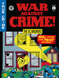 Cover image for The EC Archives: War Against Crime Volume 1 HC