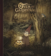Cover image for Art of Over the Garden Wall HC