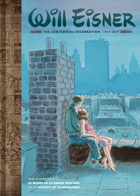 Cover image for Will Eisner: The Centennial Celebration, 1917-2017 Ltd. Ed. HC