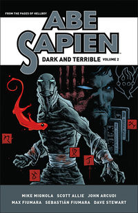 Cover image for Abe Sapien: Dark and Terrible Volume 2 HC