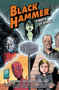 Cover image for Black Hammer: Streets of Spiral TPB