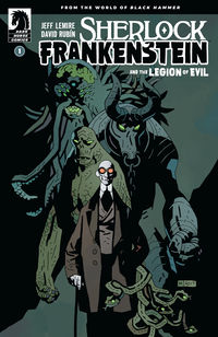 Cover image for Sherlock Frankenstein & the Legion of Evil: From the World of Black Hammer #1 (Mike Mignola Variant Cover)