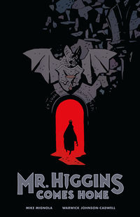 Cover image for Mr. Higgins Comes Home HC