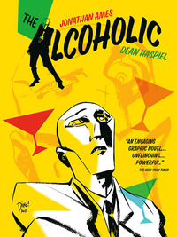 Cover image for The Alcoholic Tenth Anniversary Expanded Edition TPB