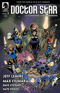 Cover image for Doctor Star & The Kingdom of Lost Tomorrows: From the World of Black Hammer #3