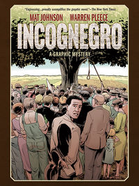 Cover image for Incognegro: A Graphic Mystery (New Edition)
