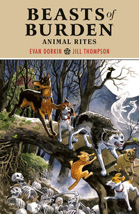 Cover image for Beasts of Burden: Animal Rites TPB