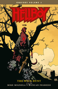 Cover image for Hellboy Omnibus Volume 3: The Wild Hunt TPB
