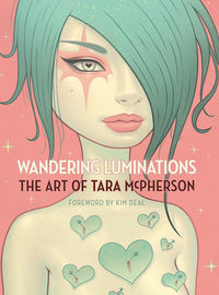 Cover image for Wandering Luminations: The Art of Tara McPherson HC