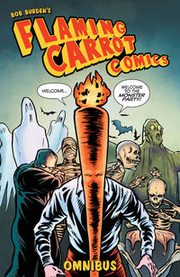 Cover image for Flaming Carrot Omnibus Volume 1 TPB