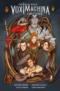Cover image for Critical Role: Vox Machina Origins Volume 1 TPB