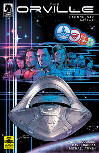 Cover image for The Orville #1: Launch Day (Part 1 of 2)