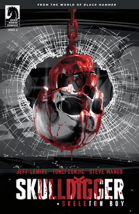 Cover image for Skulldigger and Skeleton Boy #6