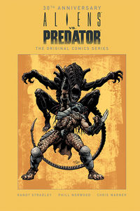 Cover image for Aliens vs. Predator: The Original Comics Series HC (30th Anniversary Edition)