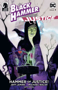 Cover image for Black Hammer/Justice League: Hammer of Justice! #4 (Andrew Robinson Variant Cover)