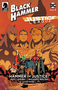 Cover image for Black Hammer/Justice League: Hammer of Justice! #3 (Tradd Moore Variant Cover)