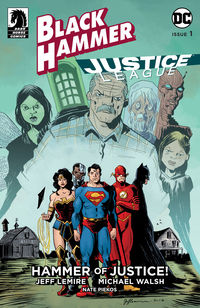Cover image for Black Hammer/Justice League: Hammer of Justice! #1 (Jeff Lemire Variant Cover)