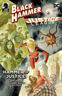 Cover image for Black Hammer/Justice League: Hammer of Justice! #2 (Julian Totino Tedesco Variant Cover)