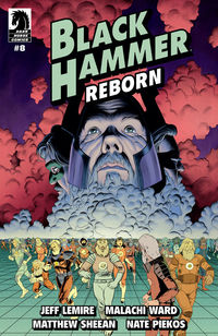 Cover image for Black Hammer Reborn #8 (Malachi Ward Variant Cover)