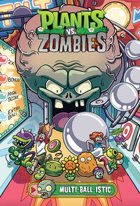 Cover image for Plants vs. Zombies Volume 17: Multi-ball-istic HC