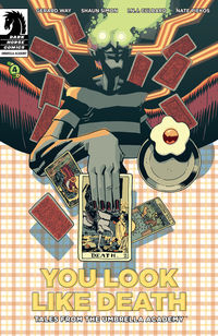 Cover image for Tales from the Umbrella Academy: You Look Like Death #4