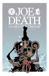 Cover image for Joe Death and the Graven Image TPB