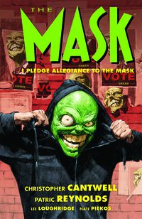 Cover image for The Mask: I Pledge Allegiance to the Mask TPB