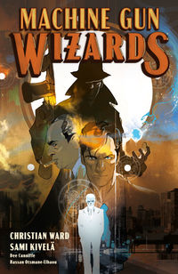 Cover image for Machine Gun Wizards TPB