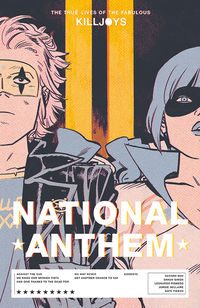 Cover image for The True Lives of the Fabulous Killjoys: National Anthem TPB
