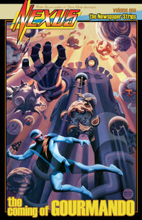 Cover image for Nexus Newspaper Strips Volume 1: The Coming of Gourmando TPB