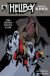 Cover image for Hellboy and the B.P.R.D.: The Seven Wives Club one-shot (Mike Mignola Variant Cover)