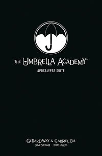 Cover image for The Umbrella Academy Library Edition Volume 1: Apocalypse Suite HC