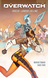 Cover image for Overwatch: Tracer--London Calling HC