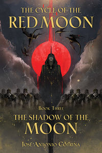 Cover image for The Cycle of the Red Moon Volume 3: The Shadow of the Moon TPB