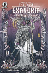 Cover image for Critical Role: The Tales of Exandria--The Bright Queen (Series I) #1