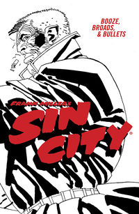 Cover image for Frank Miller's Sin City Volume 6: Booze, Broads, & Bullets TPB (Fourth Edition)