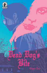 Cover image for Dead Dog's Bite #2 (Joshua Hixson Variant Cover)