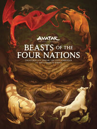 Cover image for Beasts of the Four Nations: Creatures from Avatar: The Last Airbender and The Legend of Korra HC