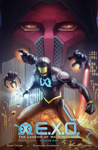 Cover image for E.X.O.: The Legend of Wale Williams Volume 1 TPB