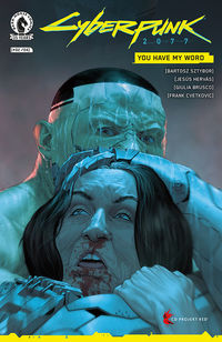 Cover image for Cyberpunk 2077: You Have My Word #2 (Mattia De Iulis Variant Cover)