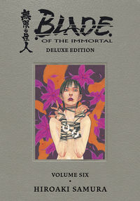 Cover image for Blade of the Immortal Deluxe Volume 6 HC