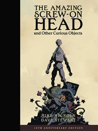 Cover image for The Amazing Screw-On Head and Other Curious Objects HC Anniversary Edition